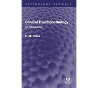 Clinical Psychopathology: An Introduction (Psychology Revivals) – Routledge
