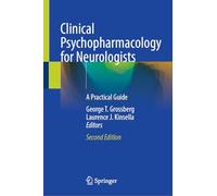 Clinical Psychopharmacology for Neurologists: A Practical Guide