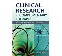 Clinical Research in Complementary Therapies: Principles, Problems and Solutions