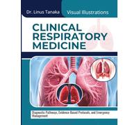 Clinical Respiratory Medicine Manual: Diagnostic Pathways, Evidence-Based Protocols, and Emergency Management