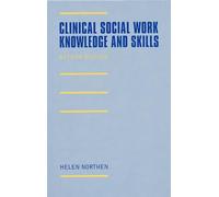 Clinical Social Work: Knowledge and Skills