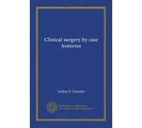 Clinical surgery by case histories (v.1)