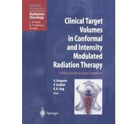 Clinical Target Volumes in Conformal and Intensity Modulated Radiation Therapy: A Clinical Guide To Cancer Treatment (Medical Radiology) by L.W. Brady (2013-10-04)