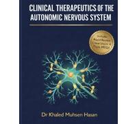 Clinical Therapeutics of the Autonomic Nervous System: High-Yield Clinical Correlations, and Board Review
