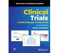 Clinical Trials: A Methodologic Perspective – WILEY SERIES IN PROB & STATISTICS – Wiley-VCH