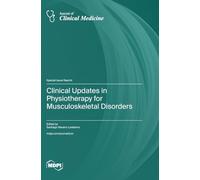 Clinical Updates in Physiotherapy for Musculoskeletal Disorders