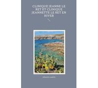 Clinique Jeanne Le Ret et clinique Jeannette Le Ret en hiver: 9