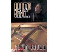 Clint Brown - In His Presence: Volume 2: Live [USA] [DVD]