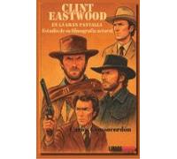 Clint Eastwood En La Gran Pantalla