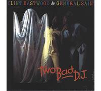 Clint Eastwood & General Saint - 2 Bad DJ [Vinilo]