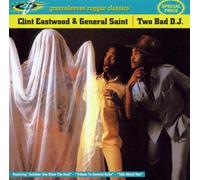 Clint Eastwood (Reggae),Clint Eastwood & General Saint - Two Bad DJ By Clint Eastwood (Reggae),Clint Eastwood & General Saint (2006-05-08)