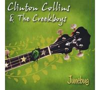 Clinton Collins & the Creekboys - Junebug