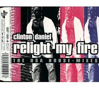 Clinton Daniel - Relight my fire [Single-CD]