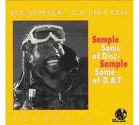 George Clinton - Sample Some of Dis Volume 2