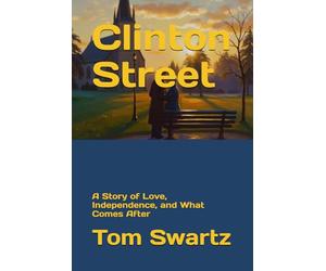 Clinton Street: A Story of Love, Independence, and What Comes After (Senior Love)