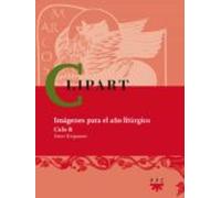 clipart: imagenes para el año liturgico (ciclo b9) (incluye cd-ro m)