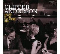 Clipper Anderson Ballad of the Sad Young Men (CD) (Importación USA)