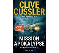 Clive Cussler G Mission Apokalypse: Ein Kurt-Austin-Roman (Die Kur (Tapa blanda)