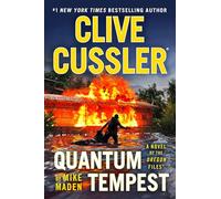 Clive Cussler Quantum Tempest: 19 (The Oregon Files)