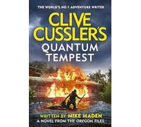 Clive Cussler’s Quantum Tempest (The Oregon Files, 16)