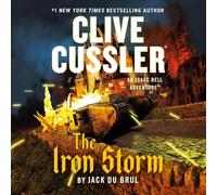 Clive Cussler: The Iron Storm: 15 (Isaac Bell)