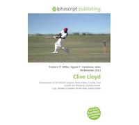 Clive Lloyd: Commander of the British Empire, West Indies, Cricket, Test cricket, Viv Richards, Cricket World Cup, Wisden Cricketer of the Year, Lance Gibbs