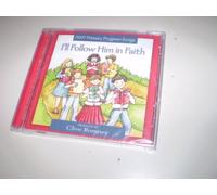 Clive Romney - I'll Follow Him in Faith: 2007