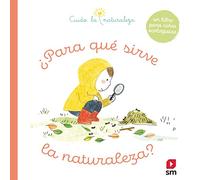 CLN. ¿PARA QUÉ SIRVE LA NATURALEZA? (Cuido la naturaleza)