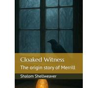 Cloaked Witness: The origin story of Merrill (Bavarian Utopia)