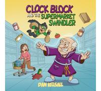 Clock Block and the Supermarket Swindler