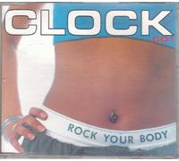 Clock - Rock Your Body