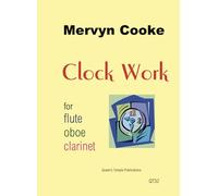 Clock Work for flute, Oboe & Clarinet by Cooke (Mixed Woodwind Trio)