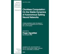 Clockless Computation: On the Stable Dynamics of Autonomous Spiking Neural Networks: 38