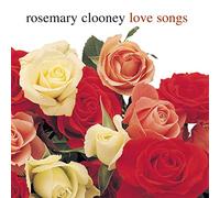 Clooney, Rosemary - Love Songs