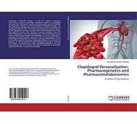 Clopidogrel Personalization: Pharmacogenetics and Pharmacometabonomics: A review of the Litrature