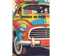 Clorindo a Grande Aventura em Rodas