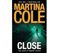 Close: A gripping thriller of power and protection