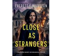 Close as Strangers: a Marriage-Secret Psychological Thriller