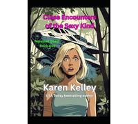 Close Encounters of the Sexy Kind: A sci fi rom-com (Nerakian Quest Book One)
