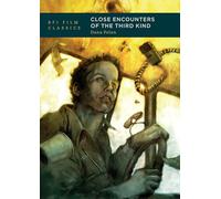 Close Encounters of the Third Kind (BFI Film Classics)