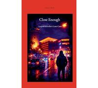 Close Enough: Leopold Schreiber's Later Cases: 1