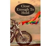 Close Enough To Hold: A Forbidden First Love, Slow-burn Romance
