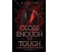Close Enough to Touch: 1 (The Silver Ridge)