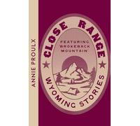 Close Range: Wyoming Stories (Collins Modern Classics)