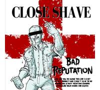 Close Shave - Bad Reputation (Ltd.Black Vinyl) [Vinilo]
