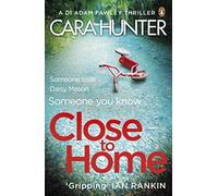Close To Home: The 'impossible to put down' Richard & Judy Book Club thriller pick 2018 (DI Fawley, 1)