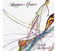 Close to My Heart by Beggar's Opera (2011-04-19)