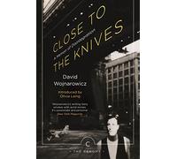 Close To The Knives: A Memoir of Disintegration (Canons)