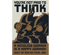 Close Up Poster Futurama You'Re Not Paid to Think (61cm x 91,5cm) + 2 Marcos Negros para póster con suspención