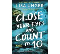 Close Your Eyes and Count to 10: A Novel